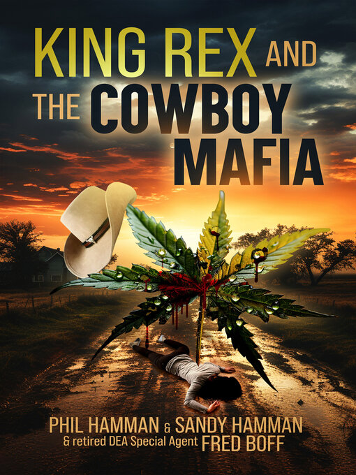 Title details for King Rex and the Cowboy Mafia by Phil Hamman - Available